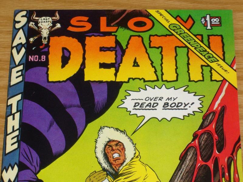 Slow Death #8 FN greg irons SPECIAL GREENPEACE ISSUE william stout - boxell 1977