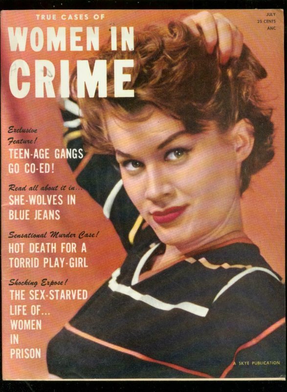 TRUE CASES OF WOMEN IN CRIME JULY 1955-WOMEN IN PRISON FN