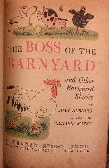 The boss of the barnyard and other stories, early Richard Scarry Art,1949