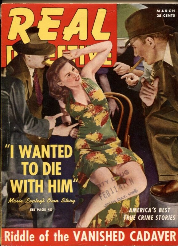 Real Detective Magazine March 1941-VANISHED CADAVER