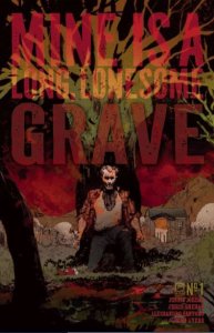Mine Is a Long, Lonesome Grave #1 C Kelsey Ramsay Variant FN