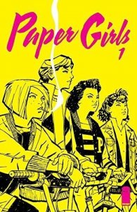 (2015) Paper Girls #1 1st Print! Brian K Vaughan! Cliff Chiang! TV Show soon!