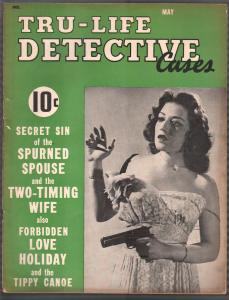 Tru-Life Detective 5/1942-crime-mystery-horror-pulp thrills-WWII-gun moll-G