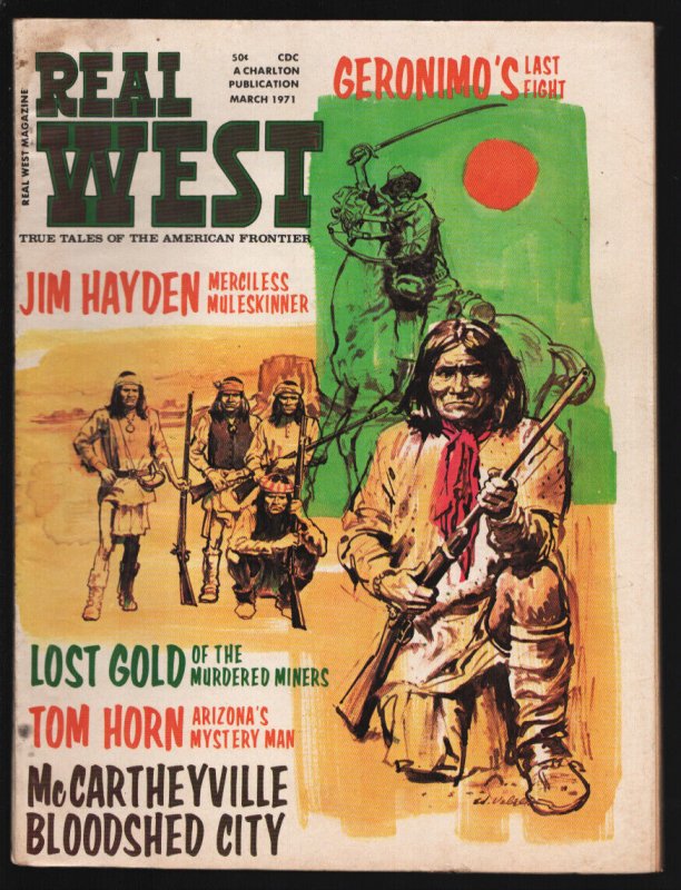 Real West 3/1971-Charlton-Geronimo cover and story by Ed Vobrll-Tom Horn-Ariz...