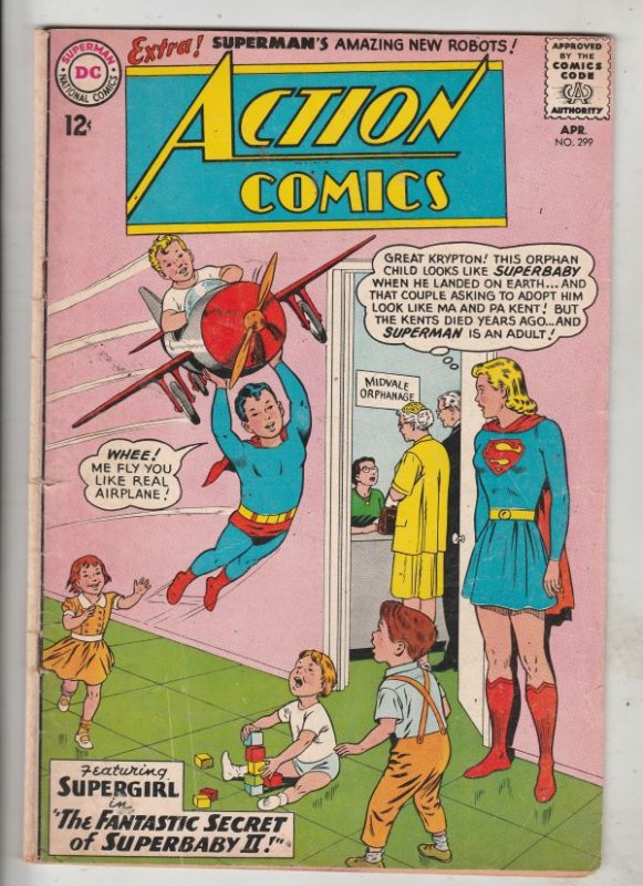 Action Comics #299 (Apr-63) FN Mid-Grade Superman, Supergirl