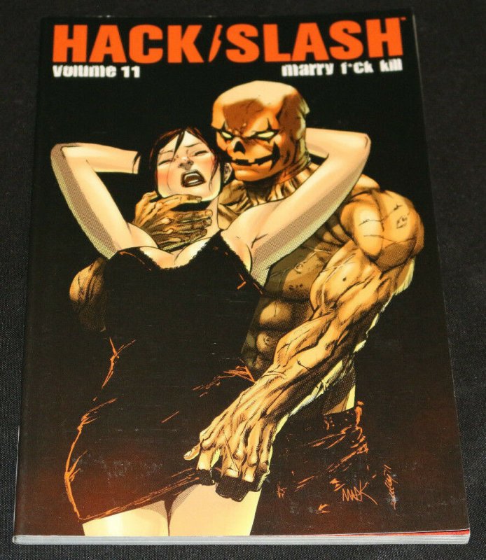 2012 Hack/Slash Vol 11 Marry F*** Kill Graphic Novel TPB VF-NM