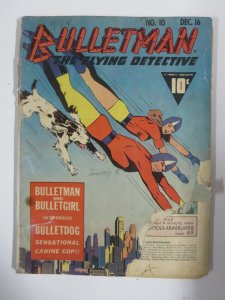 BULLETMAN #10 (Fawcett, 12/16/1942)  POOR-FAIR (PR-FR)  First Bulletdog!