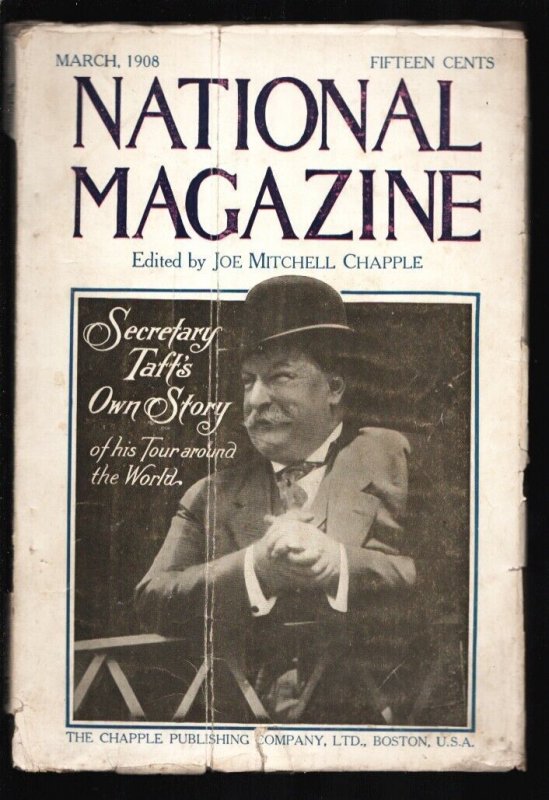 National Magazine 3/1908-Secretary Taft's photo cover-Historic photos-feature...