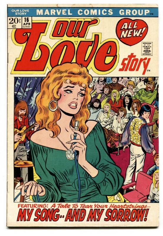 Our Love Story #16 1972-Marvel-romance stories-Buscema-Verpoorten-hippies-VG+