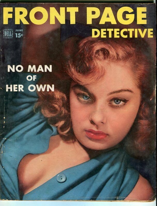 FRONT PAGE DETECTIVE-JUNE/1952-NO MAN-LIARS-CAPTAINS IN CURLS G