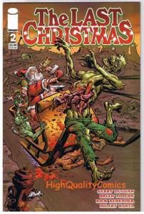 LAST CHRISTMAS #2, NM+, Zombies, Horror, Remender, 2006, Merry Xmas