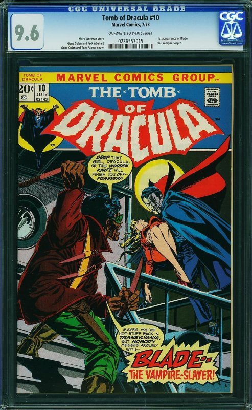 Tomb of Dracula 10  CGC 9.6  1st Blade  ow/w pages! 