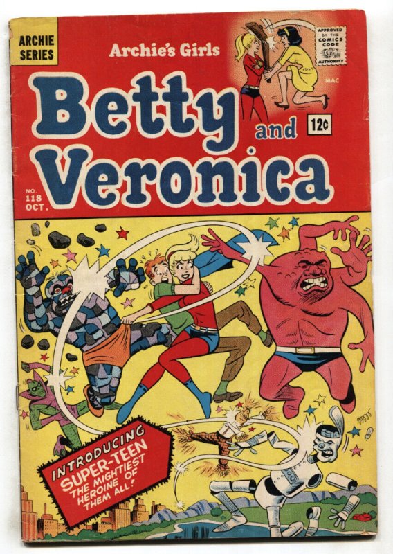 BETTY AND VERONICA #118-- comic book--1965--ARCHIE--1ST SUPER-TEEN