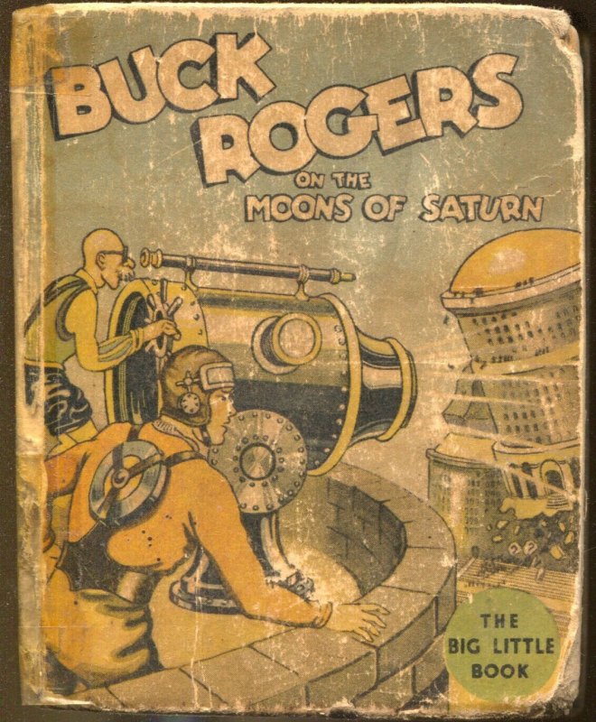Buck Rogers On The Moons Of Saturn #1143 1934-Whitman-Big Little Book-P