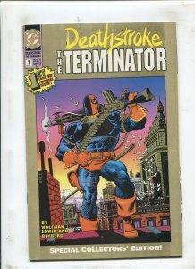 DEATHSTROKE THE TERMINATOR #1 - 2ND PRINT COLLECTORS EDITION! - (9.2) 1991