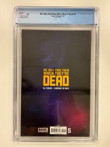 We Only Find Them When They're Dead #5 Cover D (2021) CGC 9.8