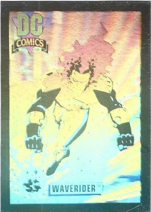 1991 DC Cosmic Teams Hologram Hall of Fame #DCH10 Waverider