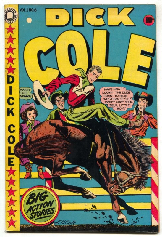 Dick Cole #6 -Accepted reprint- LB COLE cover- Custer VF 