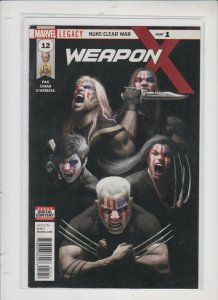 WEAPON X #12 2017 MARVEL / NUKE-CLEAR WAR PART 1 / UNREAD / NM/+