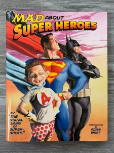 2006 MAD ABOUT SUPER HEROES Intro by Adam West HC/DJ VF+/VF 1st Printing