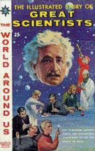 World Around Us, The #18 FAIR ; Gilberton | low grade comic Great Scientists Cla