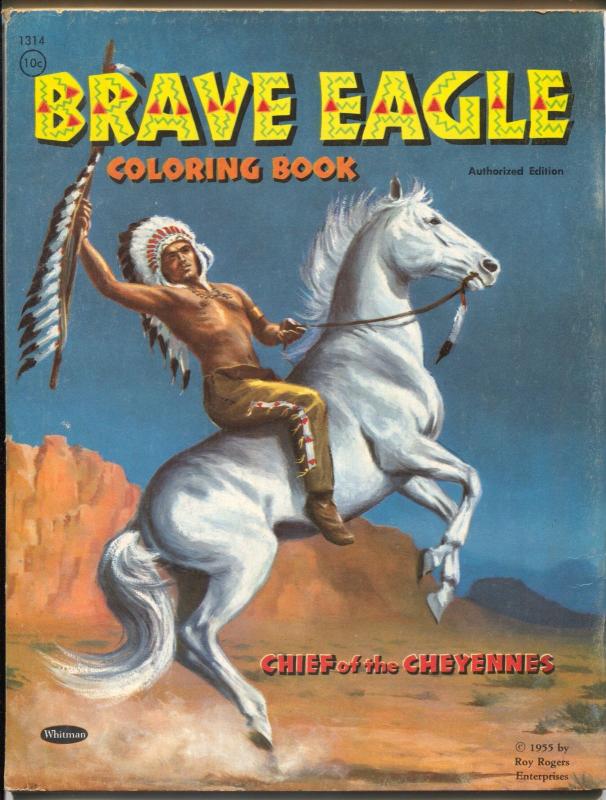 Brave Eagle Coloring Book #1314 1955-Roy Rogers Enterprises-unused-FN