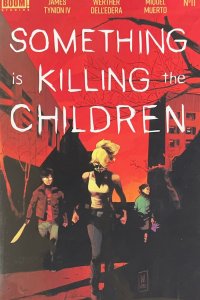 Something is Killing the Children #11 1st print