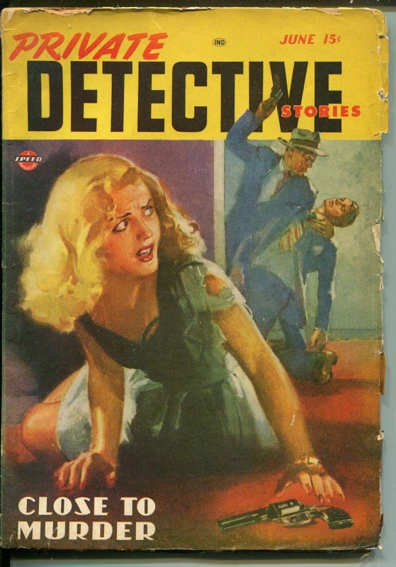 Private Detective  6/1947-Speed-spicy gun moll-hard boiled crime pulp-VG