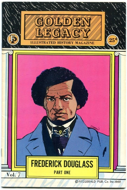 Golden Legacy #7 1969-Frederick Douglas - Part 1- Black History FN/VF