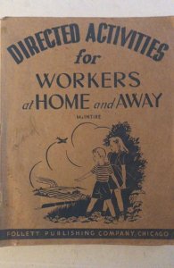 Directed activities for workers at home and away McIntyre 1954, well used