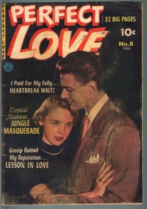 PERFECT LOVE #8-1952-EVERETT RAYMOND KINSTLER-PHOTO COVER-ROMANCE-G/VG G/VG