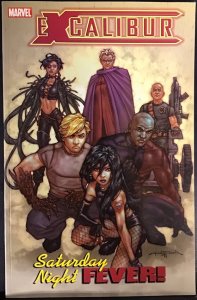 Marvel Comics Excalibur: Saturday Night Fever Vol 2 First Printing 2005