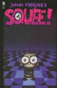Squee! #1 VF/NM ; Slave Labor | Jhonen Vasquez
