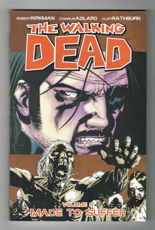 The Walking Dead #8  Made To Suffer   Image  Second Printing  TPB