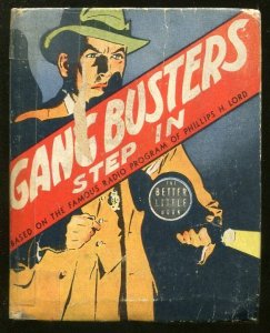 GANG BUSTERS-BIG LITTLE BOOK-#1433-1939-STEP IN-HENRY E VALLELY ART-good