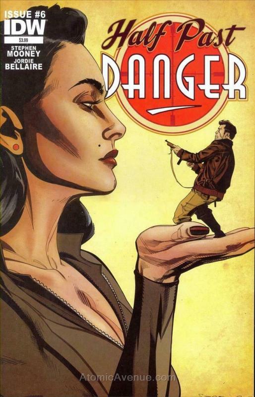 Half Past Danger #6 VF/NM; IDW | save on shipping - details inside