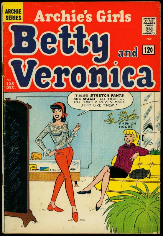 Archie's Girls Betty And Veronica #108 1964- Stretch pants cover- G/VG