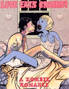 Love Eats Brains TPB #1 VF ; Oddgod | A Zombie Romance