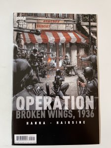 Operation: Broken Wings, 1936 #2  - NM+   (2011)