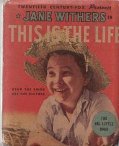 THIS IS THE LIFE-JANE WITHERS-BIG LITLE BOOK-WHITMAN VG/FN