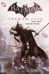 Batman: Arkham City  Trade Paperback #1, NM- (Stock photo)