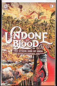 Undone By Blood or the Other Side of Eden #3 (2021)