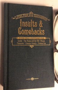 Insults and comebacks lines for all occasions 2008 pocketbook