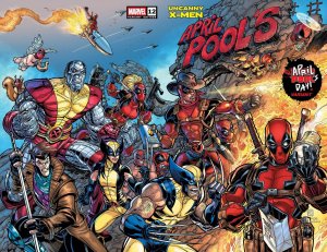 Uncanny X-Men #12 Chad Hardin April Pool's Day Wraparound Variant