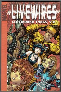 Livewires: Clockwork Thugs, Yo! #1 Digest Size 1st Print TPB NM