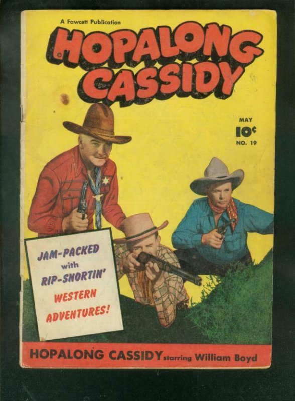 HOPALONG CASSIDY #19 1948-FAWCETT WESTERN-BILL BOYD CVR VG