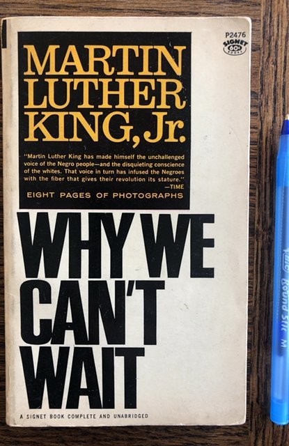 Why we can’t wait by Martin Luther King, 1964 PB, 159P