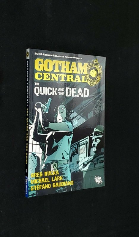 GOTHAM CENTRAL THE QUICK AND THE DEAD TPB FIRST PRINTING