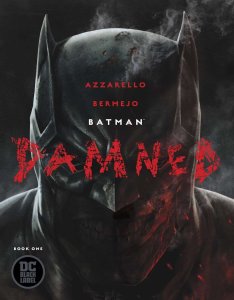 Batman: Damned #1 VF/NM ; DC | 1st Print Black Label