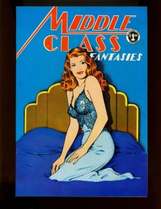 (1973) Middle Class Fantasies #1 - 1ST ISSUE! SECOND PRINTING! (6.5/7.0)